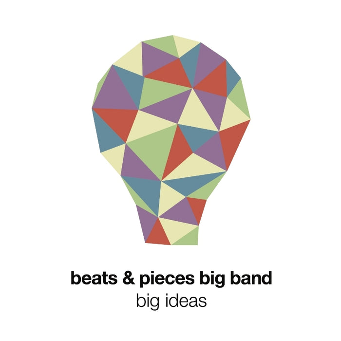 Beats & Pieces Big Band: Big Ideas