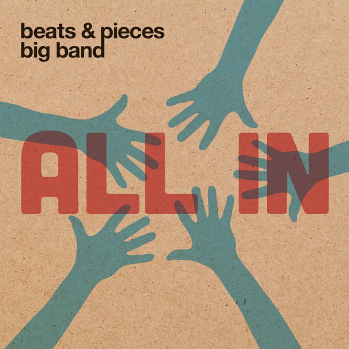 Beats & Pieces Big Band: All In