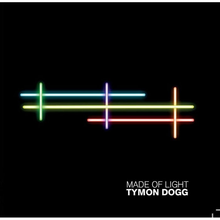 Tymon Dogg: Made of Light