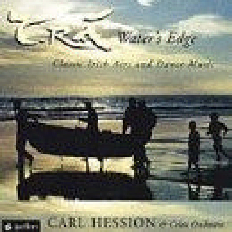 Carl Hession Celtic Orchestra: Tra Water's Edge