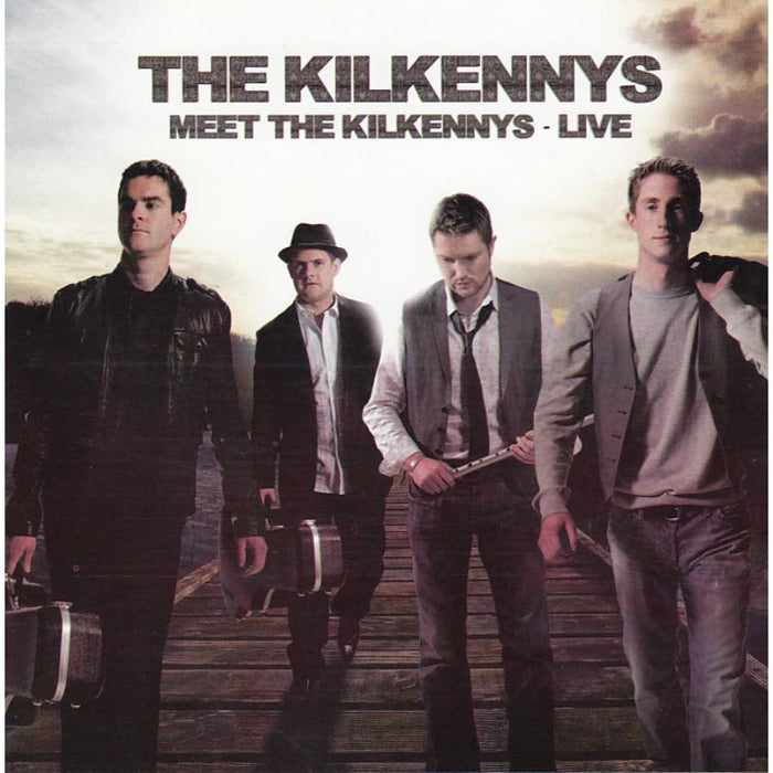 The Kilkennys: Meet The Kilkennys - Live