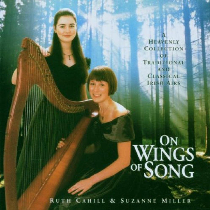 Ruth Cahill & Suzanne Miller: On Wings Of Song