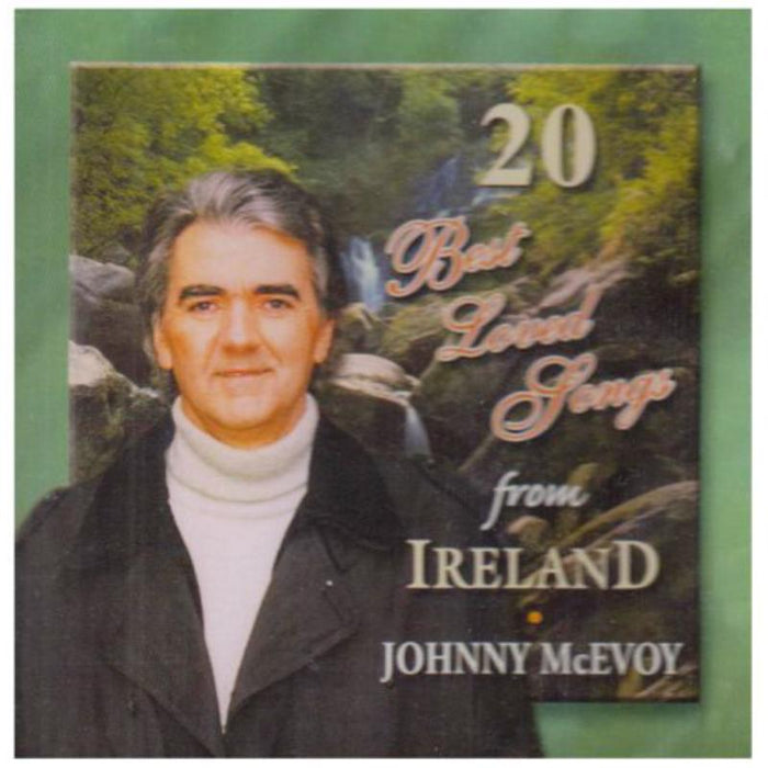 Johnny McEvoy: 20 Best Loved Songs From Ireland