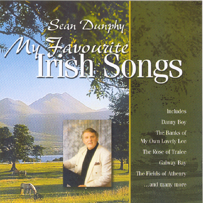 Sean Dunphy: My Favourite Irish Songs