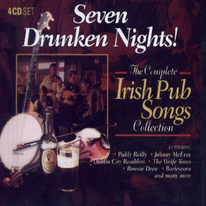 Various Artists: Seven Drunken Nights: The Complete Irish Pub Songs Collection