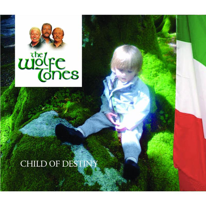 The Wolfe Tones: Child Of Destiny