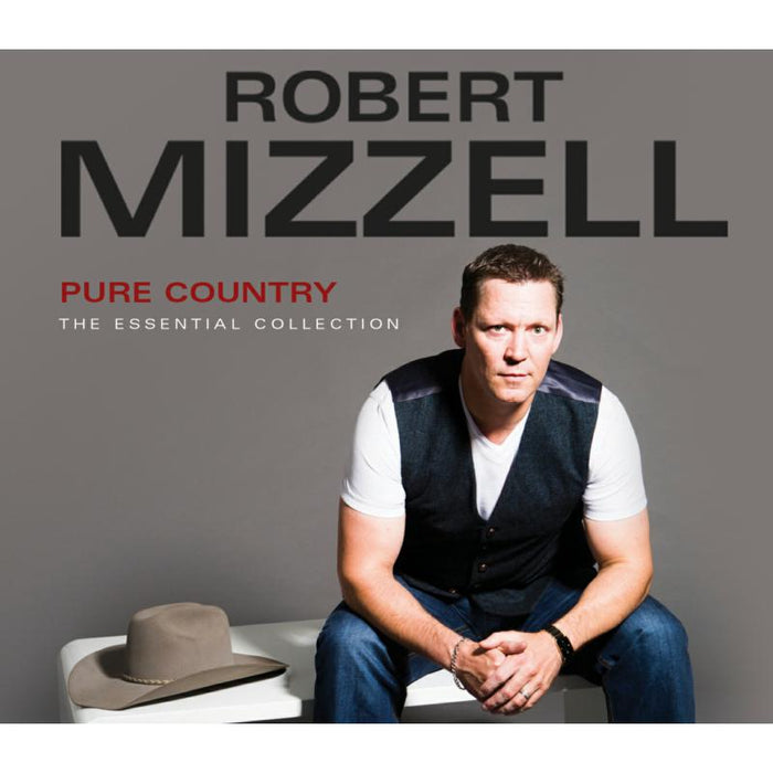 Robert Mizzell: Pure Country - The Essential Collection