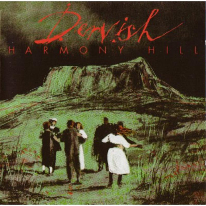 Dervish: Harmony Hill