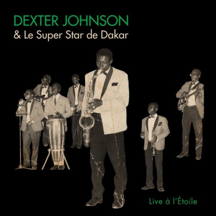 Dexter Johnson & Le Super Star De Dakar: Live ? L?Etoile