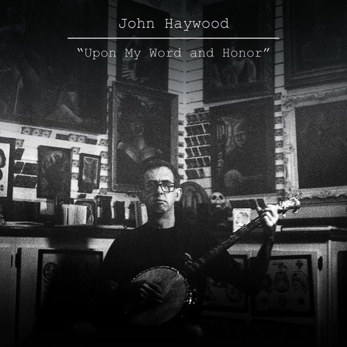 John Haywood Upon My Word and Honor CD