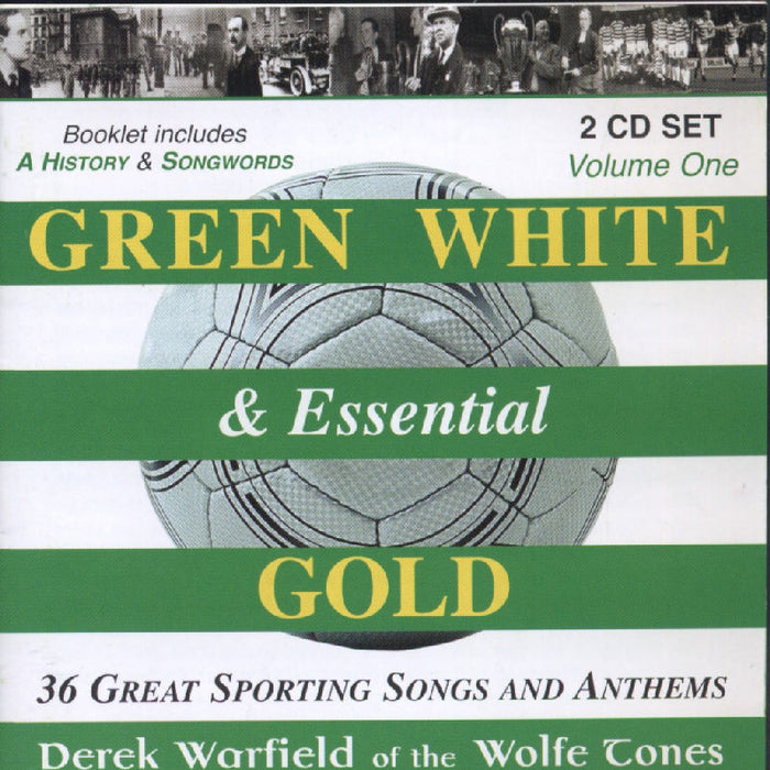 Derek Warfield & The Wolfe Tones: Green White & Essential Gold Volume 1