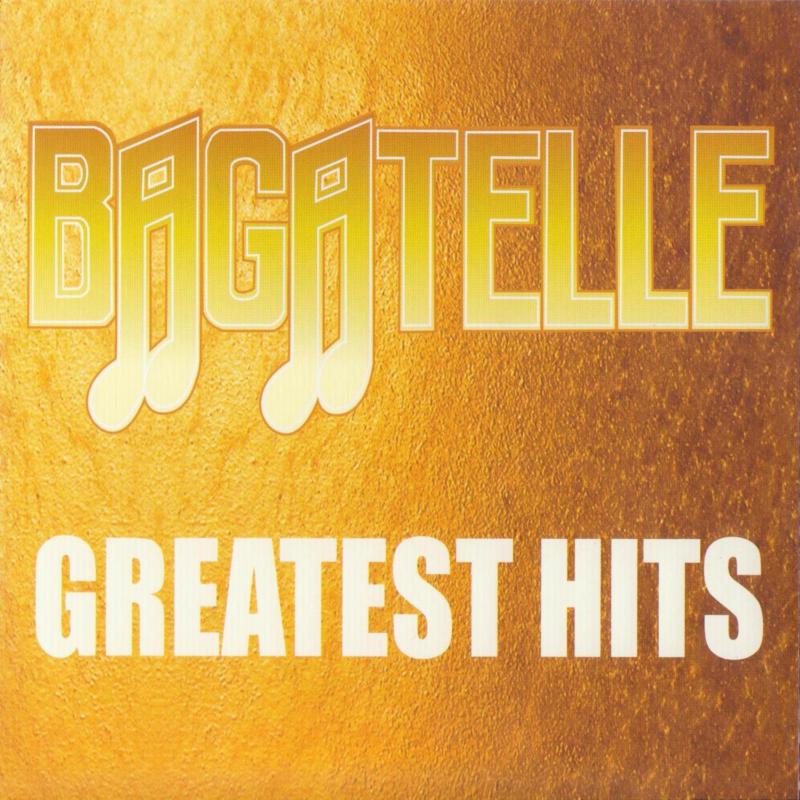 Bagatelle: Greatest Hits