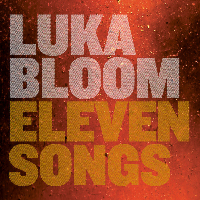 Luka Bloom: Eleven Songs