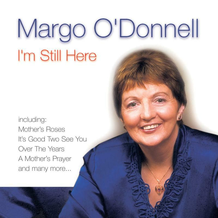 Margo: I'm Still Here