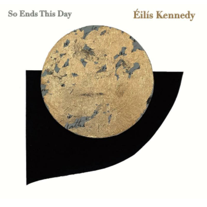 Eilis Kennedy: So Ends This Day