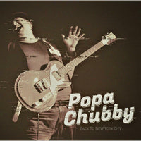 Popa Chubby: Back To New York City (2LP)