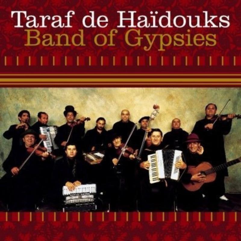 Taraf de Haidouks: Band Of Gypsies