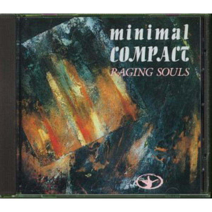 Minimal Compact: Raging Souls