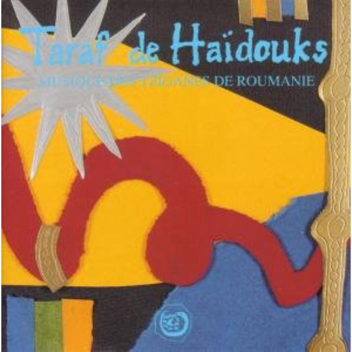 Taraf De Haidouks: Musique Des Tziganes De Roumanie