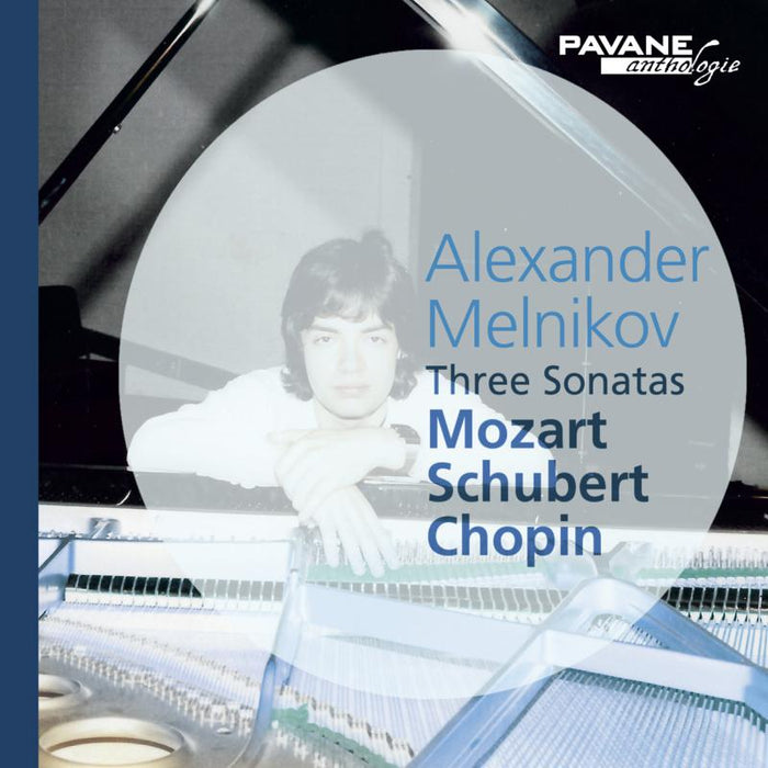 Alexander Melnikov: Three Sonatas: Mozart, Schubert, Chopin