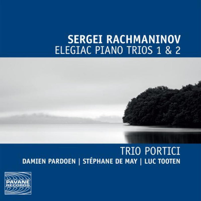 Rachmaninov: Elegiac Piano Trios: Trio Portici