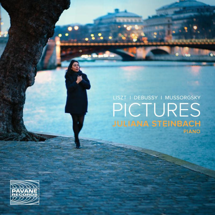 Juliana Steinbach: Pictures: Works by Debussy, Liszt & Mussorgsky