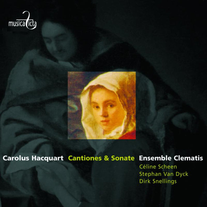 Scheen, Van Dyck, Snellings, Ensemble Clematis: Hacquart: Cantiones & Sonate