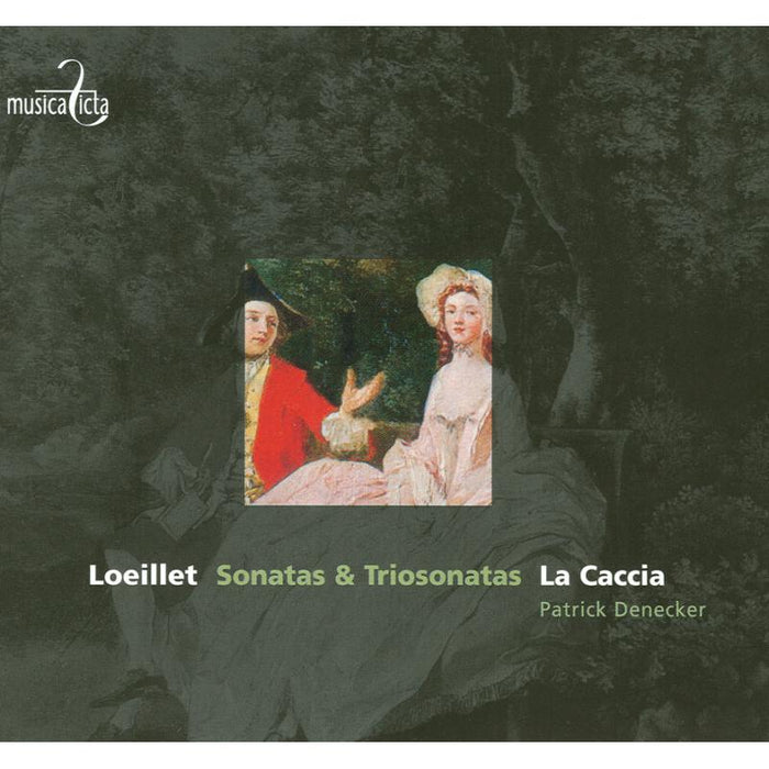 La Caccia: Loeillet: Sonatas & Trio Sonatas