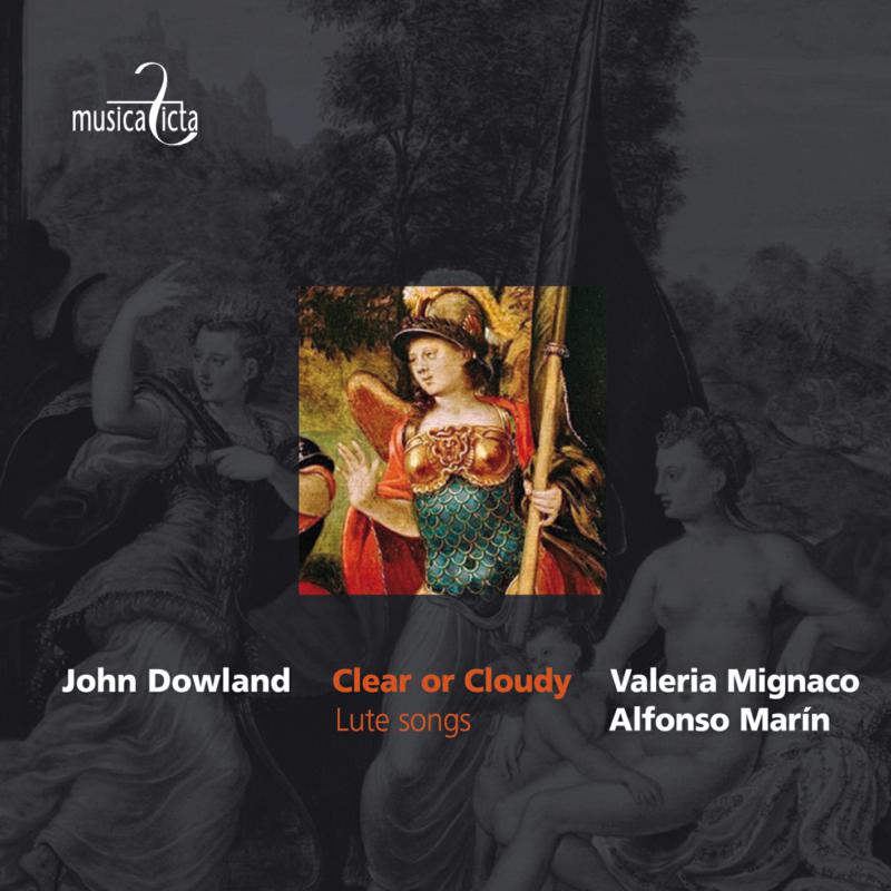 Mignaco Marin: Dowland: Clear of Cloudy