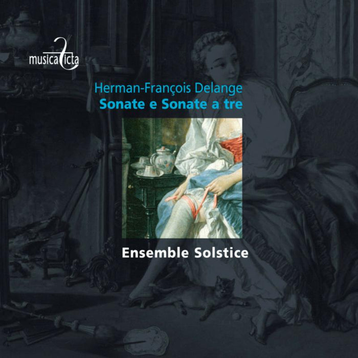 Herman-Francois Delange: Sonate E Sonate A Tre