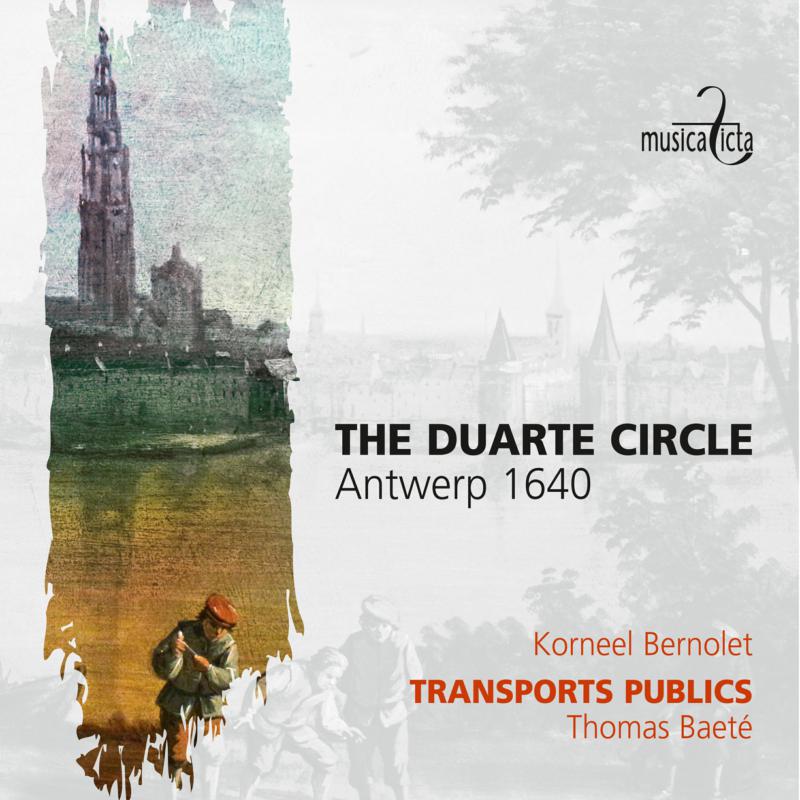 Transports Publics, Thomas Baete and Korneel Bernolet: Duarte: The Duarte Circle - Antwerp 1640