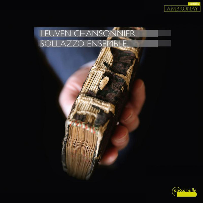 Sollazzo Ensemble: Leuven Chansonnier - Volume 1