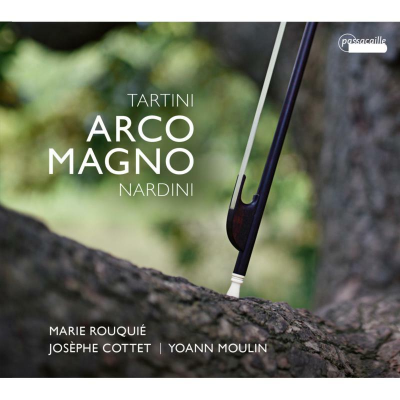 Marie Rouquie; Josephe Cottet; Yoann Moulin: Tartini & Nardini: Arco Magno