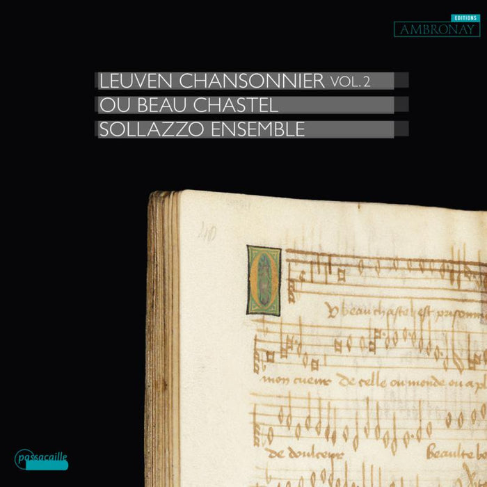 Sollazzo Ensemble: The Leuven Chansonnier Vol. 2