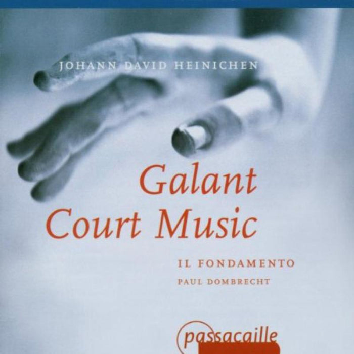 J.D. Heinichen: Galant Court Music