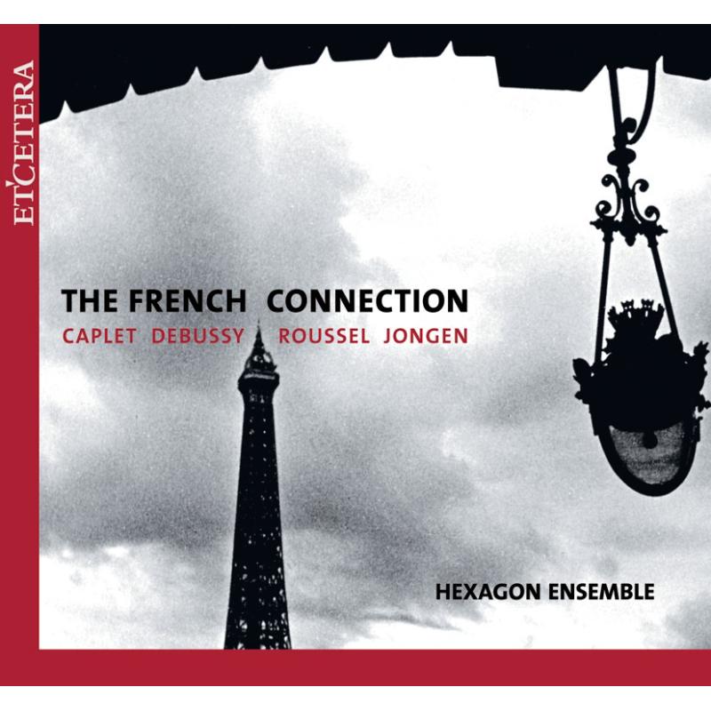 The French Connection 1: Hexagon Ensemble