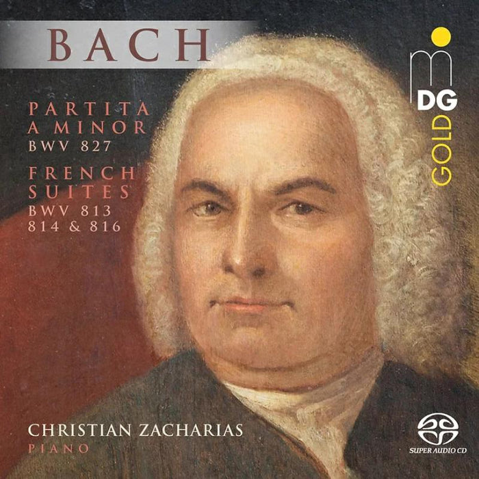 Christian Zacharias J.S. Bach: Partita in A Minor BWV 827 & French Suites BWV 813, 814 and 816 SACD