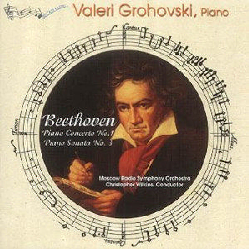 Valeri Grohovski: Beethoven: Piano Concerto No. 1; Piano Sonata No. 3