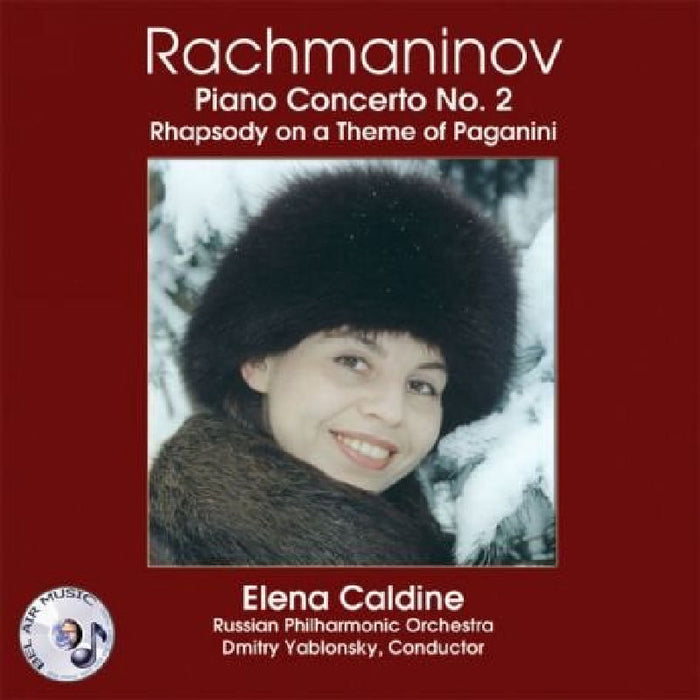 Elena Caldine: Rachmaninov: Piano Concerto No. 2; Rhapsody on a Theme of Paganini