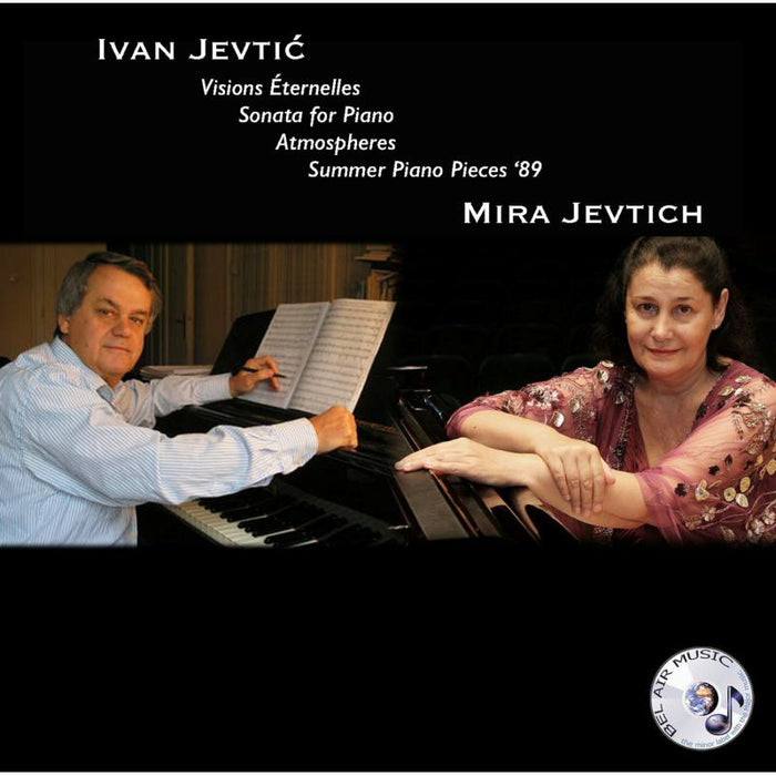 Mira Jevtich: Piano Pieces By Ivan Jevtic