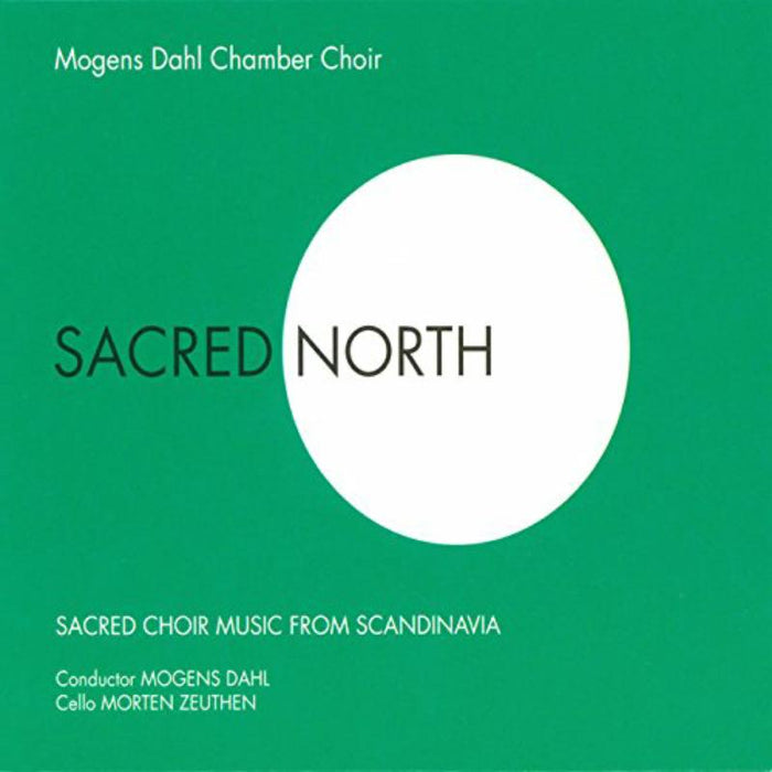 Mogens Dahl Chamber Choir: Sacred North