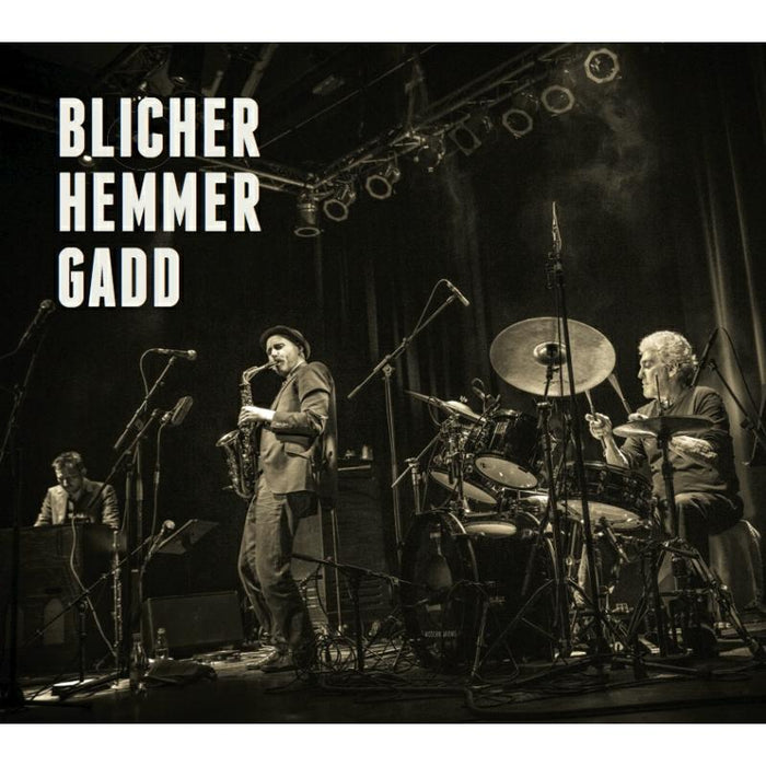 Michael Blicher, Dan Hemmer & Steve Gadd: Blicher Hemmer Gadd