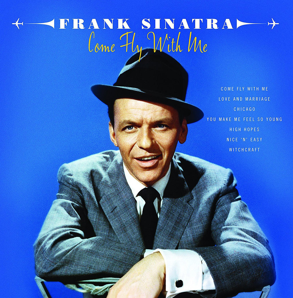 Frank Sinatra: Come Fly With Me – Proper Music