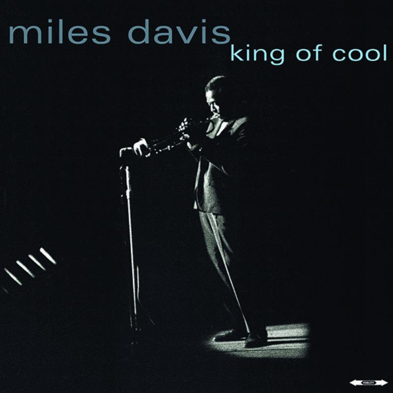 Miles Davis: King Of Cool