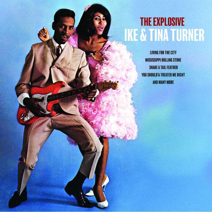 Ike & Tina Turner: The Explosive Ike & Tina Turner