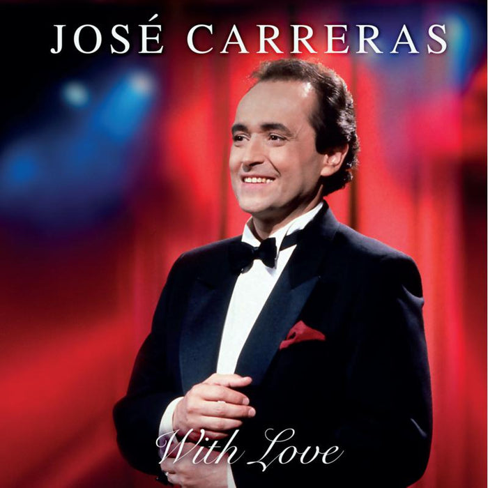 Jos? Carreras: With Love