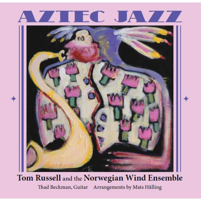 Tom Russell Aztec Jazz CD