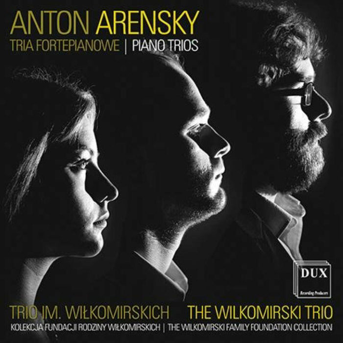 Trio im. Wi?komirskich: Anton Arensky Piano Trios