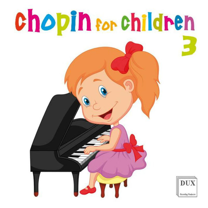 Danill Trifonov, Kevin Kenner, Tomasz Strahl et al: Chopin for Children, vol. 3