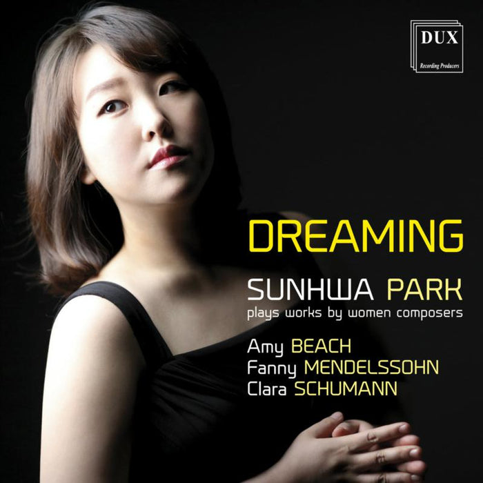 Sunhwa Park: Dreaming: Works by Women Composers